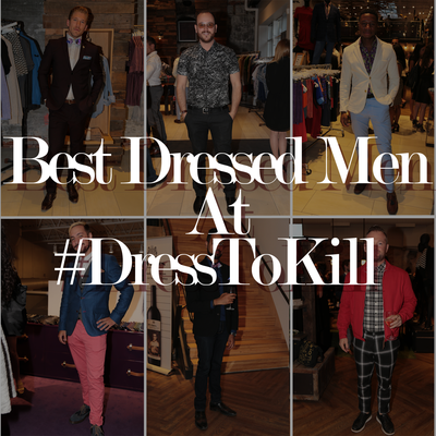 Gotstyle's Picks For Best Dressed Men At The #DressToKill Event
