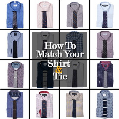 HOW TO MATCH YOUR SHIRT AND TIE