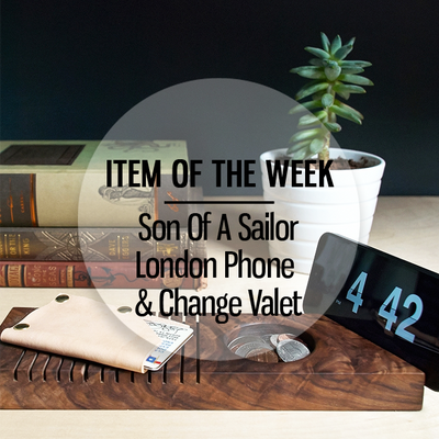 Item Of The Week: Son Of A Sailor London Phone & Change Valet