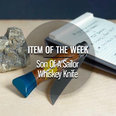 Item Of The Week: Son Of A Sailor Whiskey Knife