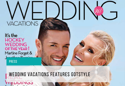Gotstyle Weddings Featured in Wedding Vacation Mag
