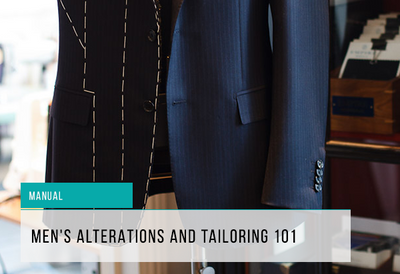Men's Alterations and Tailoring 101